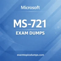 MS-721 exam dumps