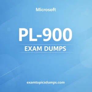 Microsoft PL-900 Exam Dumps