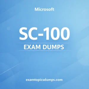 Microsoft SC-100 Exam Dumps