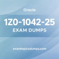 Oracle 1Z0-1042-25 Exam Dumps