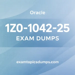 Oracle 1Z0-1042-25 Exam Dumps