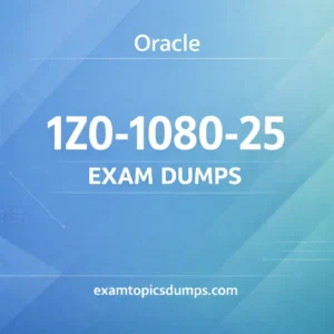Oracle 1Z0-1080-25 Exam Dumps