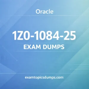 Oracle 1Z0-1084-25 Exam Dumps