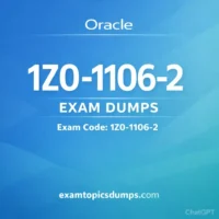 Oracle 1Z0 1106 2 Exam Dumps