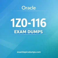 Oracle 1Z0-116 Exam Dumps