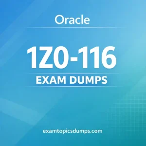 Oracle 1Z0-116 Exam Dumps