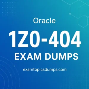 Oracle 1Z0-404 Exam Dumps