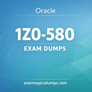 Oracle 1Z0-580 Exam Dumps & Practice Questions