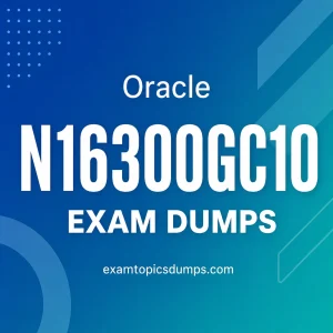 Oracle N16300GC10 Exam Dumps