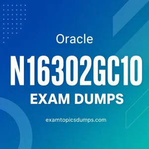 Oracle N16302GC10 Exam Dumps