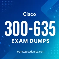 Cisco 300-635 Exam Dumps