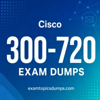 Cisco 300-720 Exam Dumps