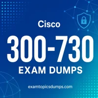 Cisco 300-730 Exam Dumps