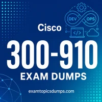 Cisco 300-910 Exam Dumps Cisco 300-910 Exam Dumps