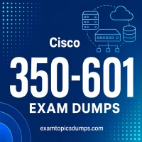 Cisco 350-601 Exam Dumps Cisco 350-601 Exam Dumps