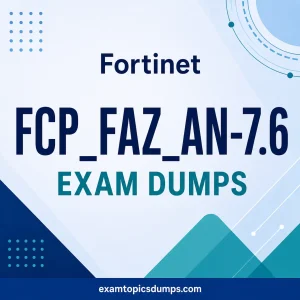 Fortinet FCP_FAZ_AN-7.6 Exam Dumps