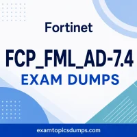 Fortinet FCP_FML_AD-7.4 Exam Dumps