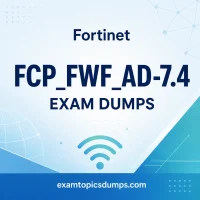 Fortinet FCP_FWF_AD-7.4 Exam Dumps