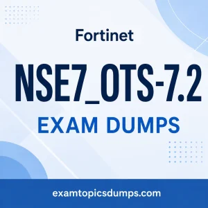 Fortinet NSE7_OTS-7.2 Exam Dumps