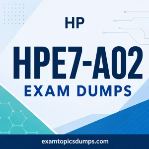 HP HPE7-A02 Exam Dumps