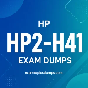 HP2-H41 Exam Dumps
