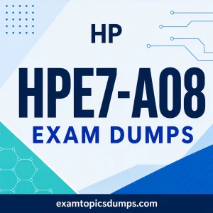 HPE7-A08 dumps