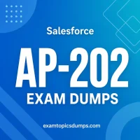 Salesforce AP-202 Exam Dumps