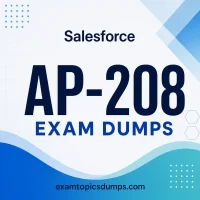Salesforce AP-208 Exam Dumps