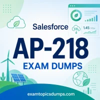 Salesforce AP-218 Exam Dumps