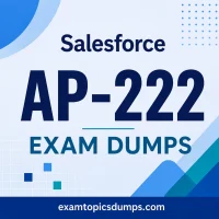 Salesforce AP-222 Certification Exam
