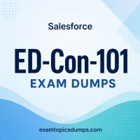 Salesforce ED-Con-101 Exam Dumps