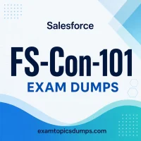 Salesforce FS-Con-101 Exam Dumps