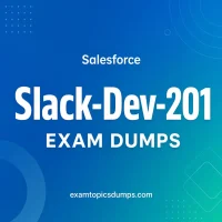 Slack-Dev-201 Certified Slack Developer Exam Dumps