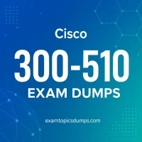 cisco 300-510 Exam dumps