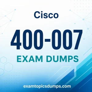 Cisco 400-007 Exam Dumps