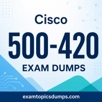 Cisco 500-420 Exam Dumps