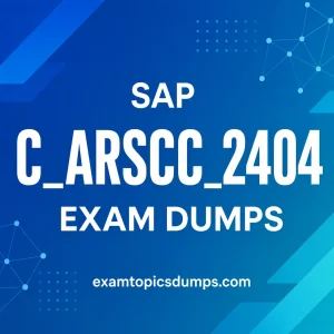 SAP C-ARSCC-2404 Exam Dumps