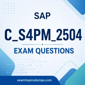 SAP C-S4PM-2504 Exam Dumps