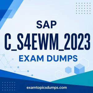 SAP C_S4EWM_2023 Exam Dumps