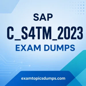 SAP C_S4TM_2023 Exam Dumps & Practice Questions