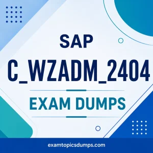 SAP C_WZADM_2404 Exam Dumps